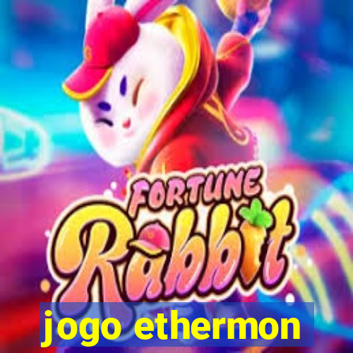 jogo ethermon